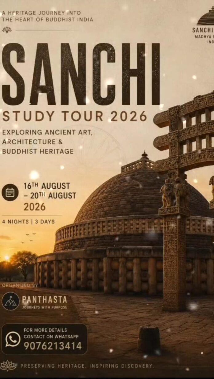 सांची महोत्सवानिमित्त पांथस्थचा विशेष अभ्यास दौरा; स्थवीर सारीपुत्त व स्थवीर महामोग्गलायन यांच्या पवित्र धातूंच्या दर्शनाची सुवर्णसंधी